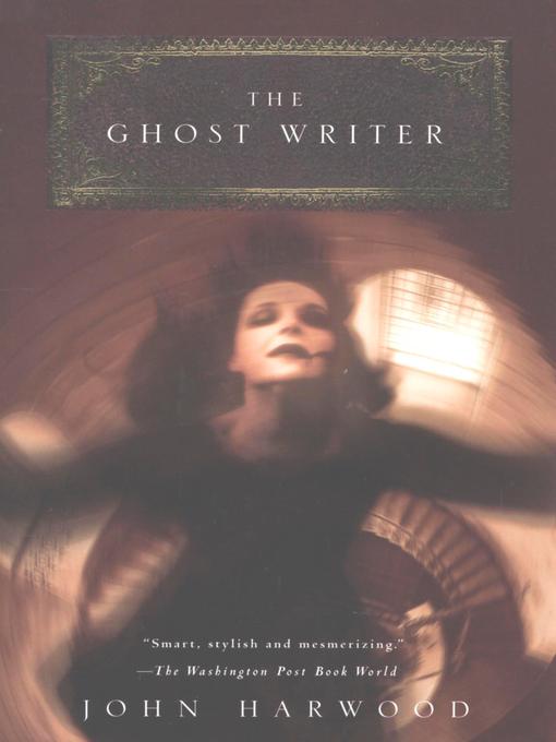 Title details for The Ghost Writer by John Harwood - Available